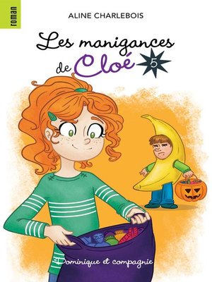 cover image of Les manigances de Cloé 5--Niveau de lecture 7